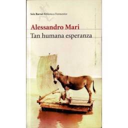 Tan humana esperanza - Alessandro Mari