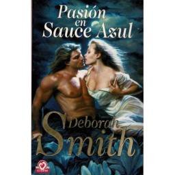 Pasión en Sauce Azul - Deborah Smith