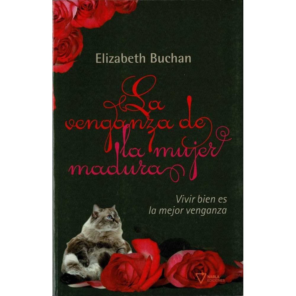 La Venganza de la Mujer Madura - Elizabeth Buchan