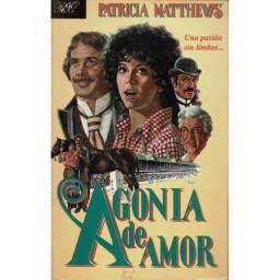 Agonia de amor - Patricia Matthews