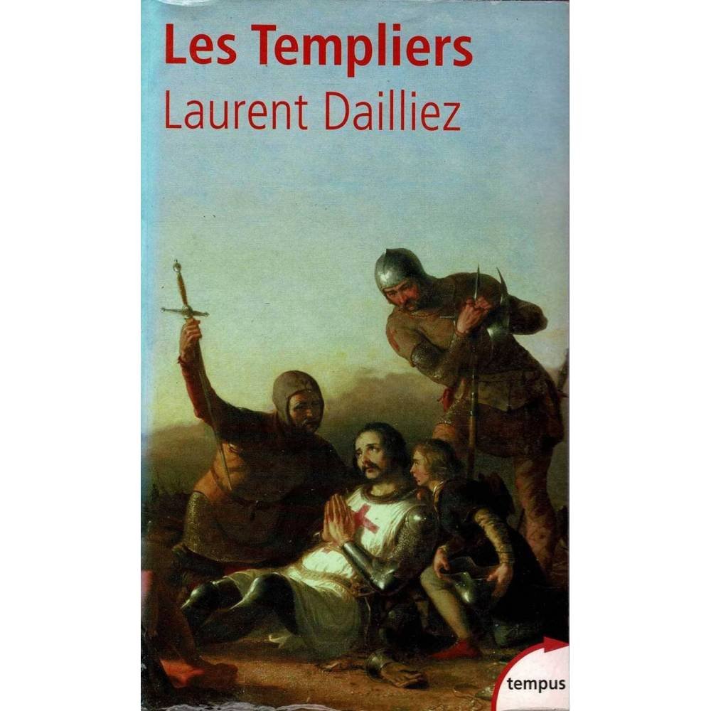 Les Templiers - Laurent Dailliez