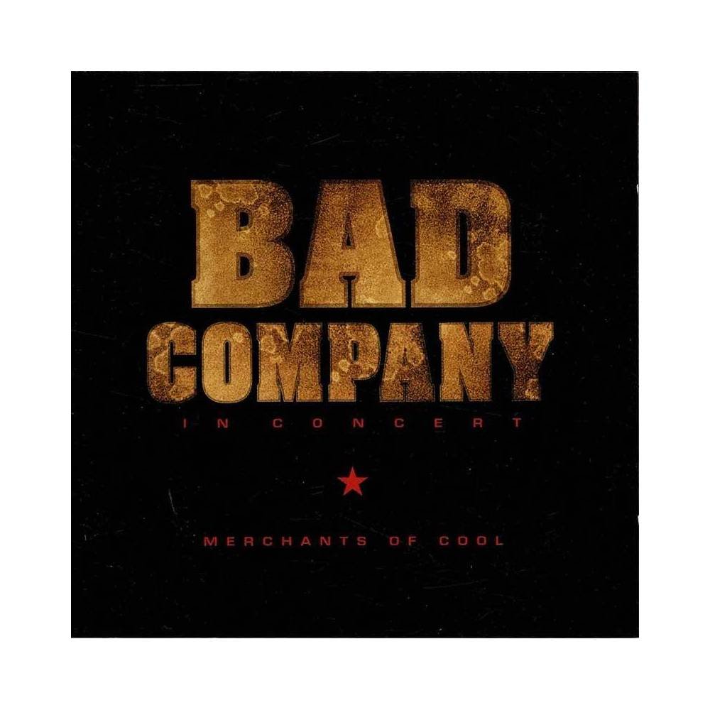 Bad Company - In Concert. Merchants Of Cool. CD