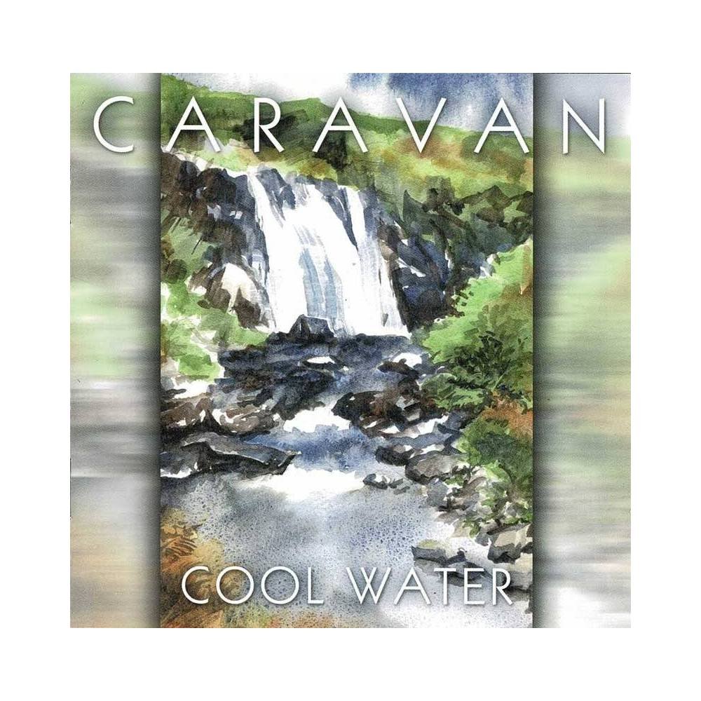 Caravan - Cool Water. CD