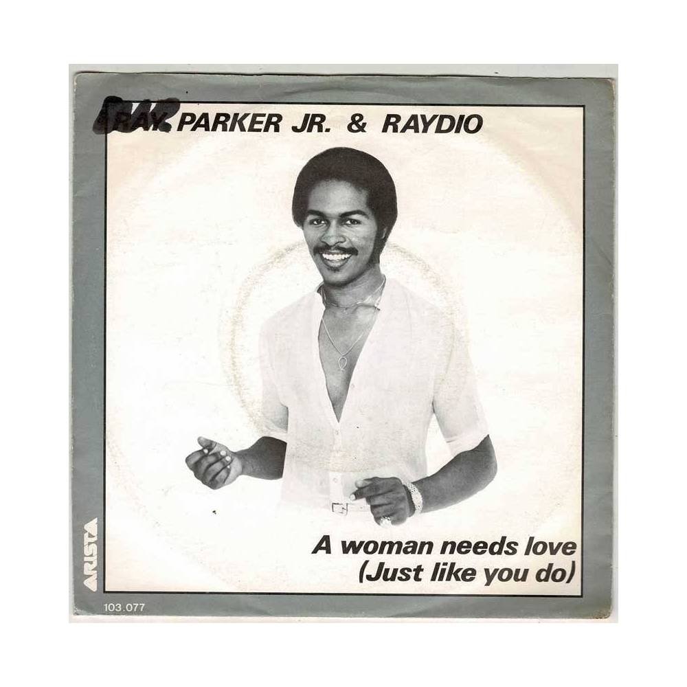 Ray Parker Jr. & Rayradio - A Woman Needs Love / So Into You. Single