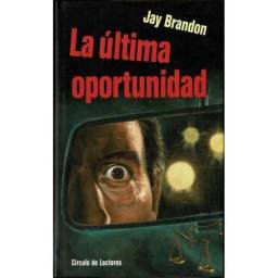 La última oportunidad - Jay Brandon