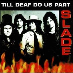 Slade - Till Deaf Do Us Part. CD