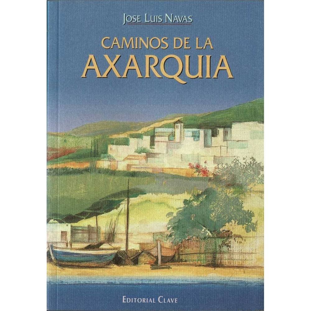 Caminos de la Axarquía - José Luis Navas