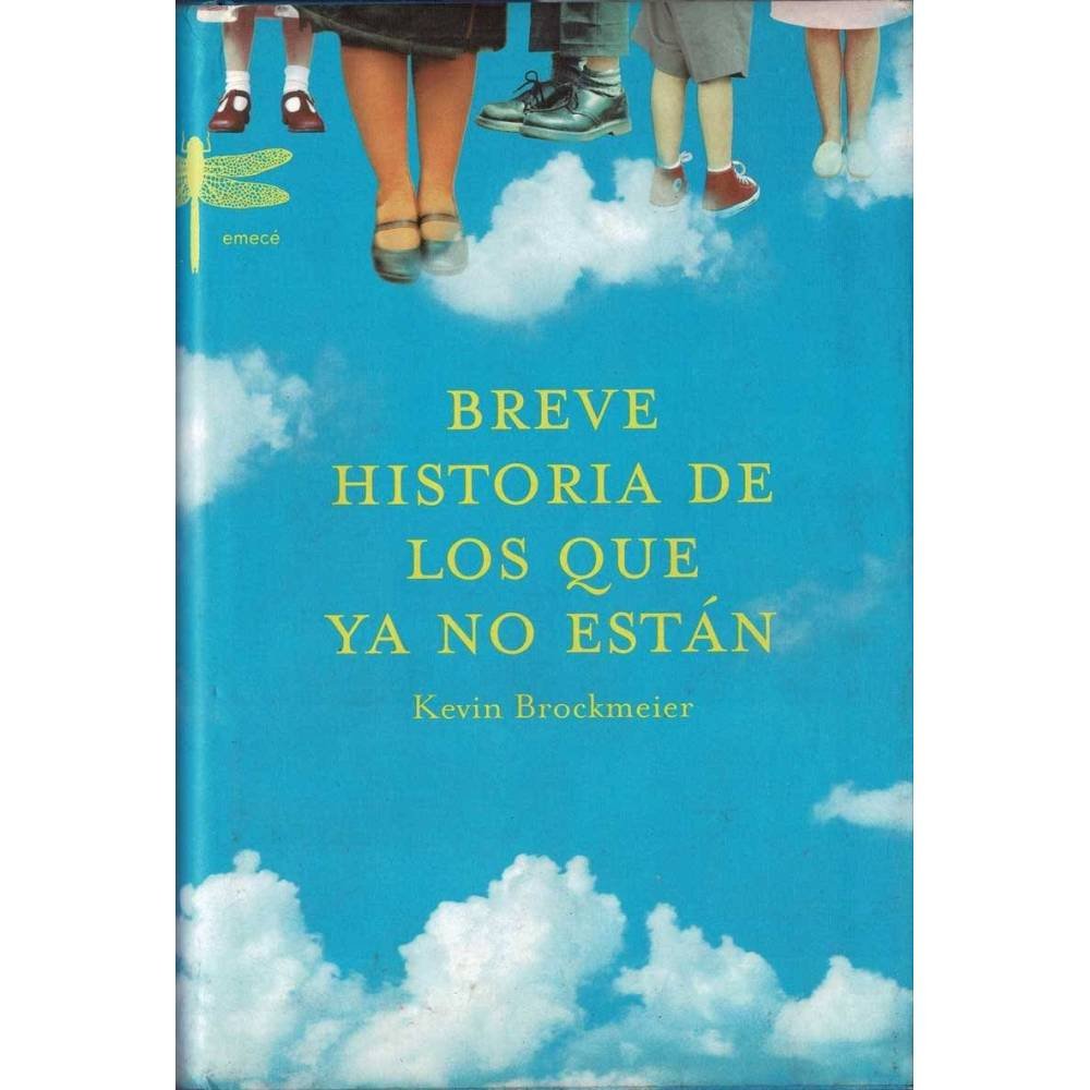 Breve historia de los que ya no están - Kevin Brockmeier