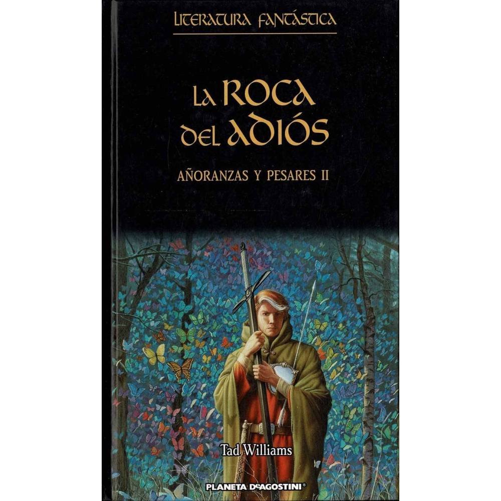 Añoranzas y Pesares Vol. II. La roca del adiós - Tad Williams