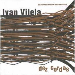 Ivan Vilela - Dez Cordas. CD