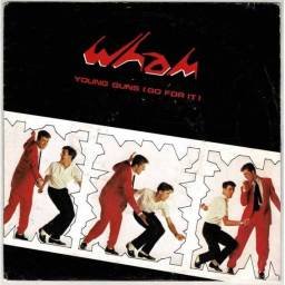 Wham - Young Guns (Go For...