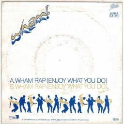 Wham - Wham Rap (Enjoy What You Do). Single