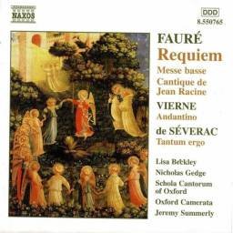 Gabriel Fauré, Louis Vierne, Déodat De Séverac - Requiem. Messe Basse. Cantique De Jean Racine. CD