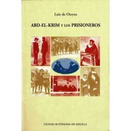 Abd-el-Krim y los prisioneros. Una información periodística en el campo enemigo - Luis de Oteyza