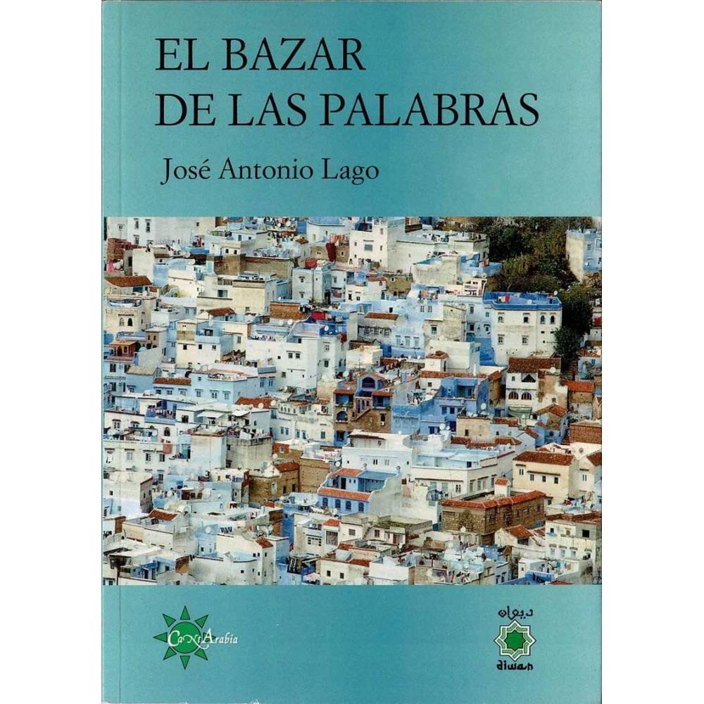 El Bazar de las Palabras - José Antonio Lago