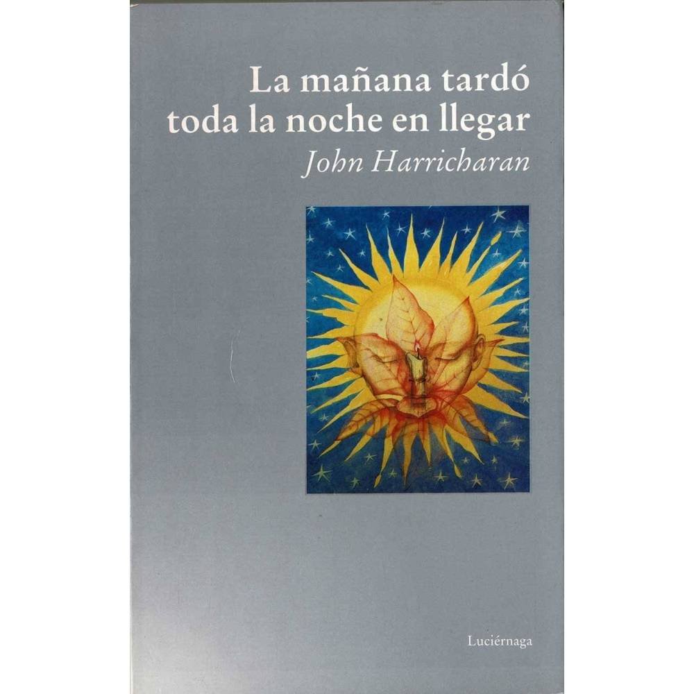 La mañana tardó toda la noche en llegar - John Harricharan