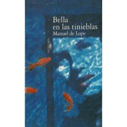 Bella en las tinieblas - Manuel de Lope