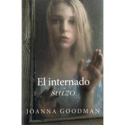 El internado suizo - Joanna Goodman