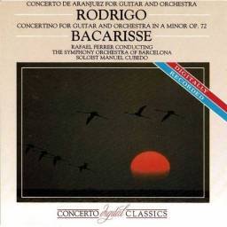 Rodrigo / Bacarisse - Concerto De Aranjuez For Guitar And Orchestra / Concertino For Guitar And Orchestra In A Minor Op. 72. CD