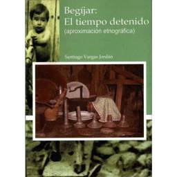 Begíjar: El tiempo detenido...
