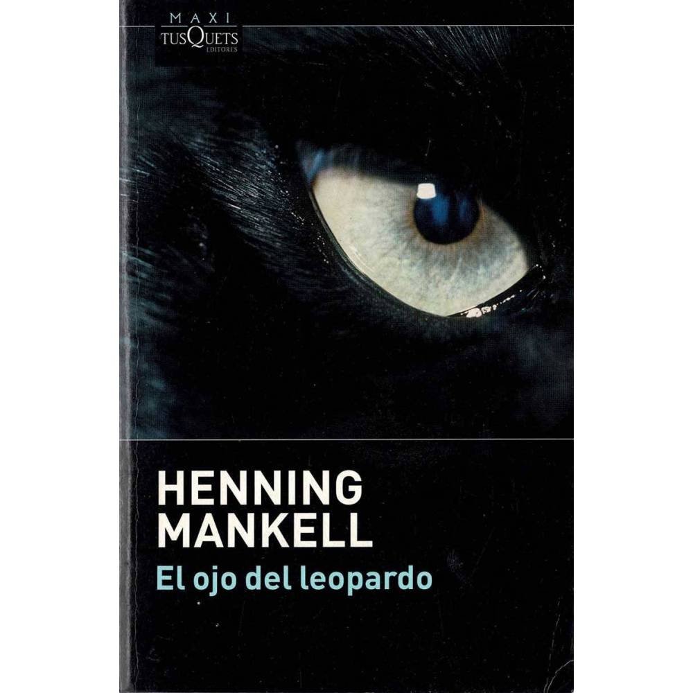 El ojo del leopardo - Henning Mankell