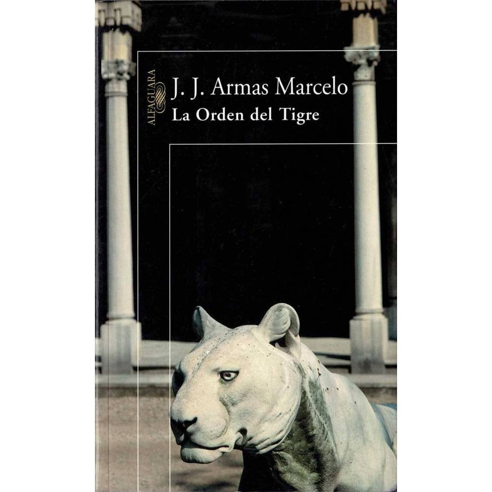 La Orden del Tigre - J. J. Armas Marcelo