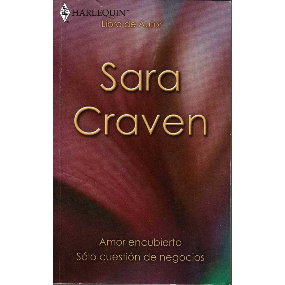 Amor encubierto. Sólo cuestión de negocios - Sara Craven
