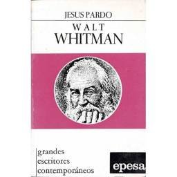 Walt Whitman (el hombre y la obra) - Jesús Pardo