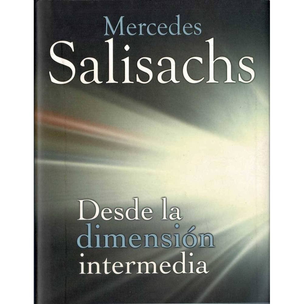 Desde la dimensión intermedia - Mercedes Salisachs