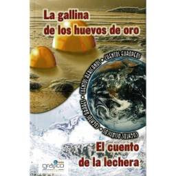 La gallina de los huevos de oro. El cuento de la lechera y cuentos europeos, asiáticos, árabes y africanos