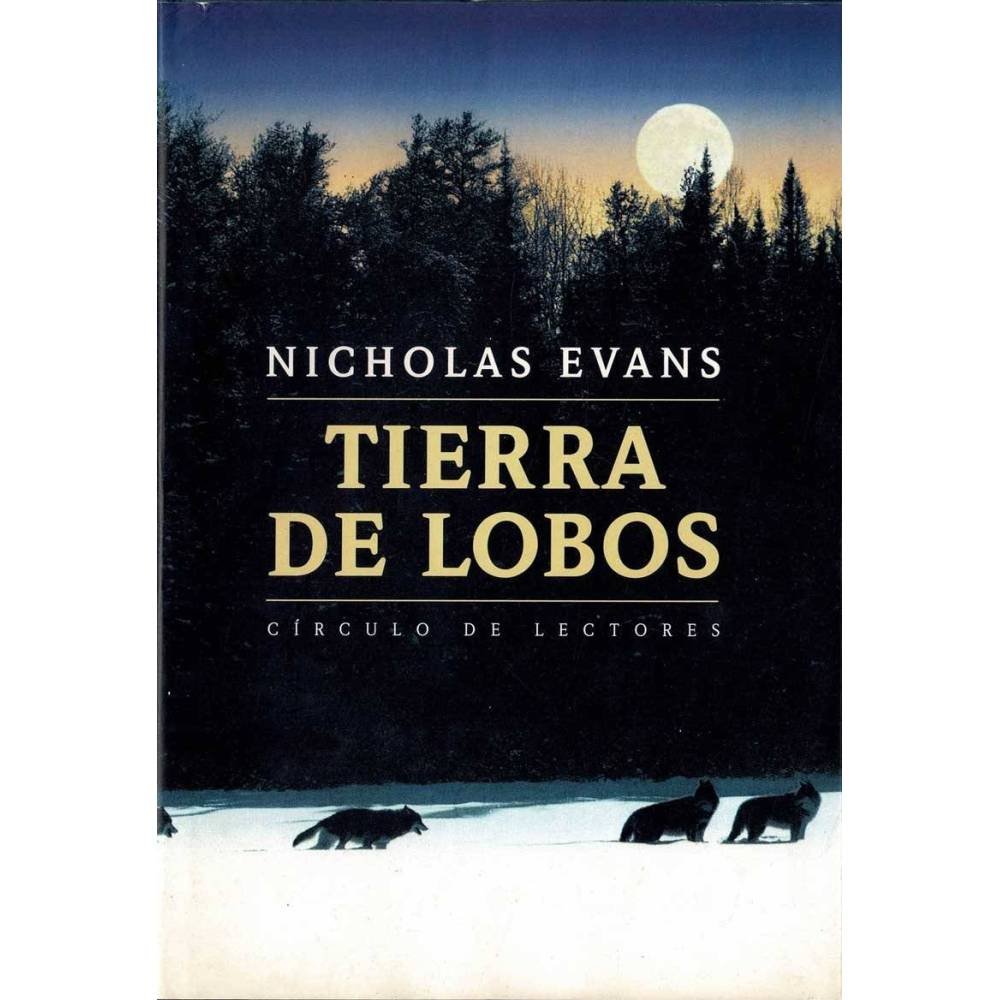 Tierra de lobos - Nicholas Evans