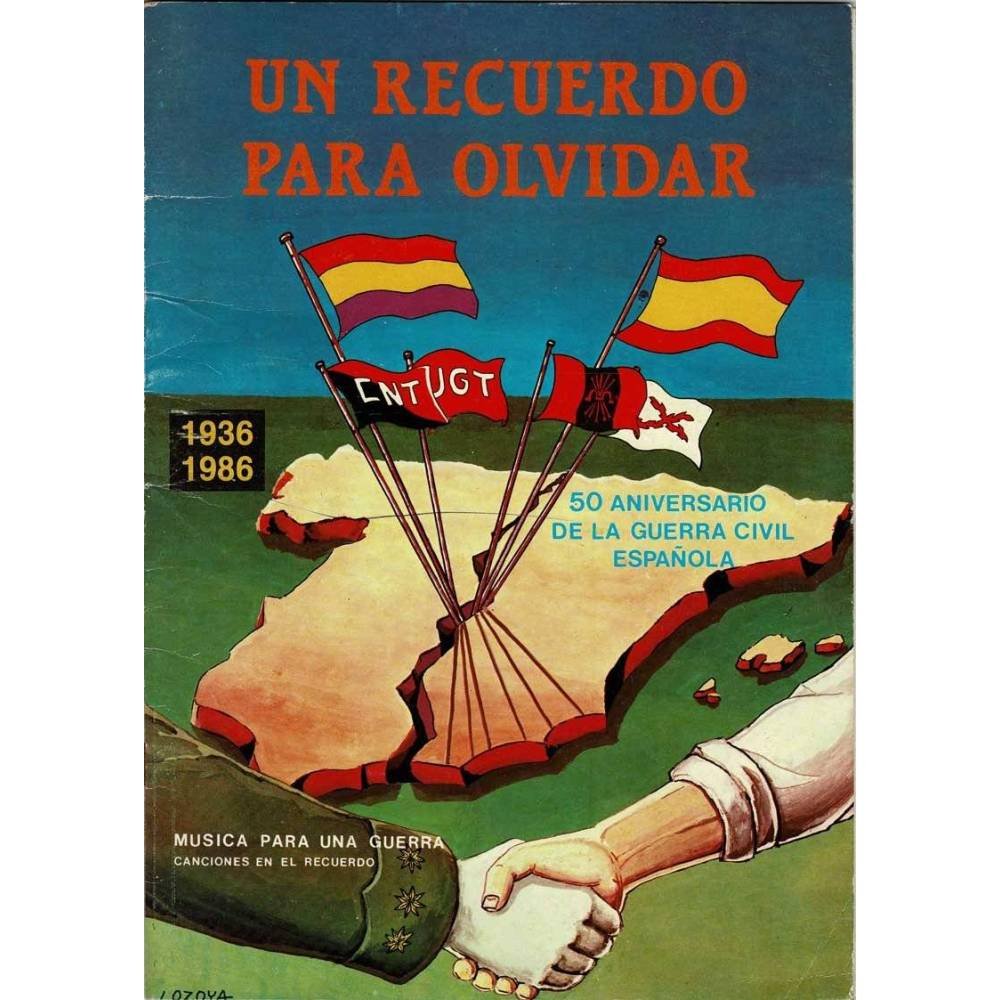 Un recuerdo para olvidar (sin cassette). 1936-1986. 50 Aniversario de la Guerra Civil Española