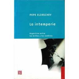 La intemperie - Pepe Eliaschev