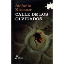 Calle de los olvidados - Stefanie Kremser