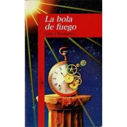 La bola de fuego - John Christopher