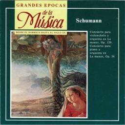 Grandes Épocas de la Música. Schumann - Concierto Op. 129. Concierto Op. 54. CD