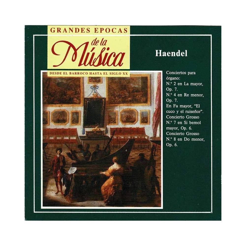 Grandes Épocas de la Música. Haendel - Conciertos para órgano y conciertos Grosso. CD