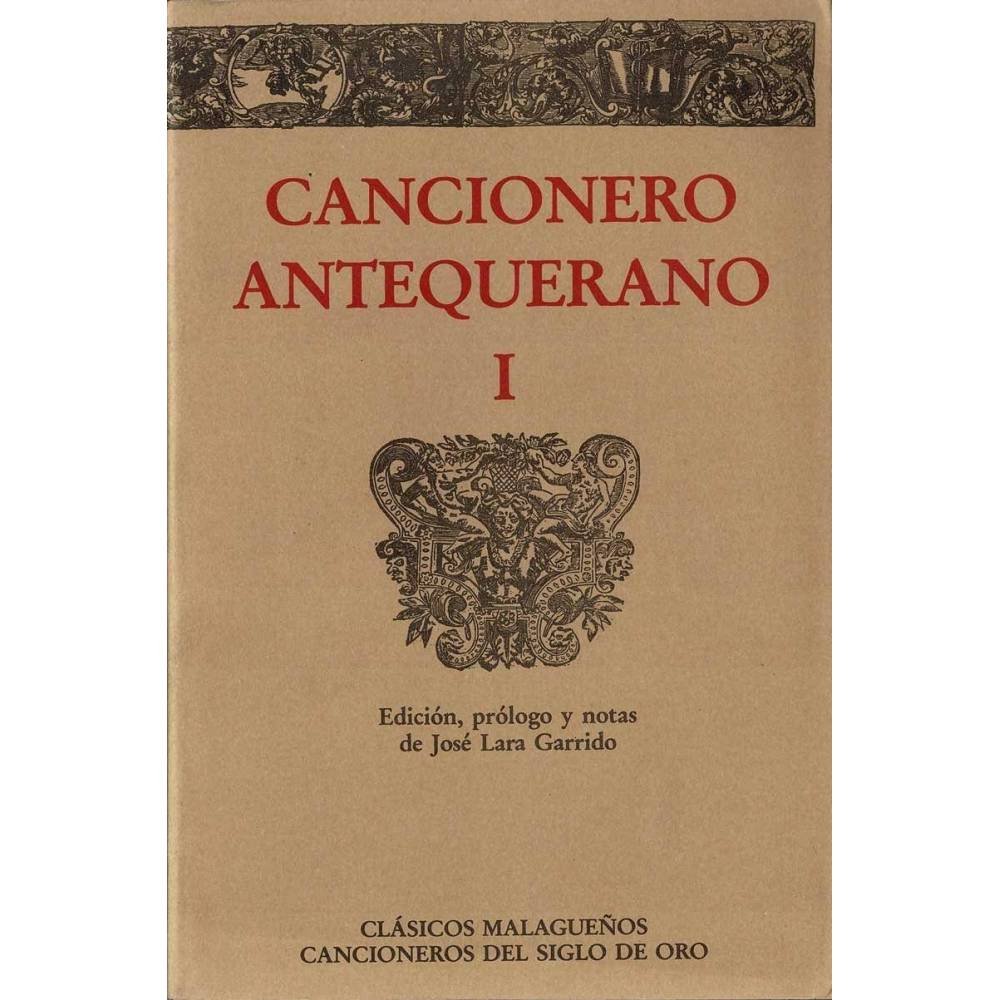 Cancionero Antequerano I. Variedad de sonetos - José Lara Garrido