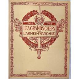 Les grands chefs de l'armée française 1914-1918 - Lieutenant-Colonel Rousset