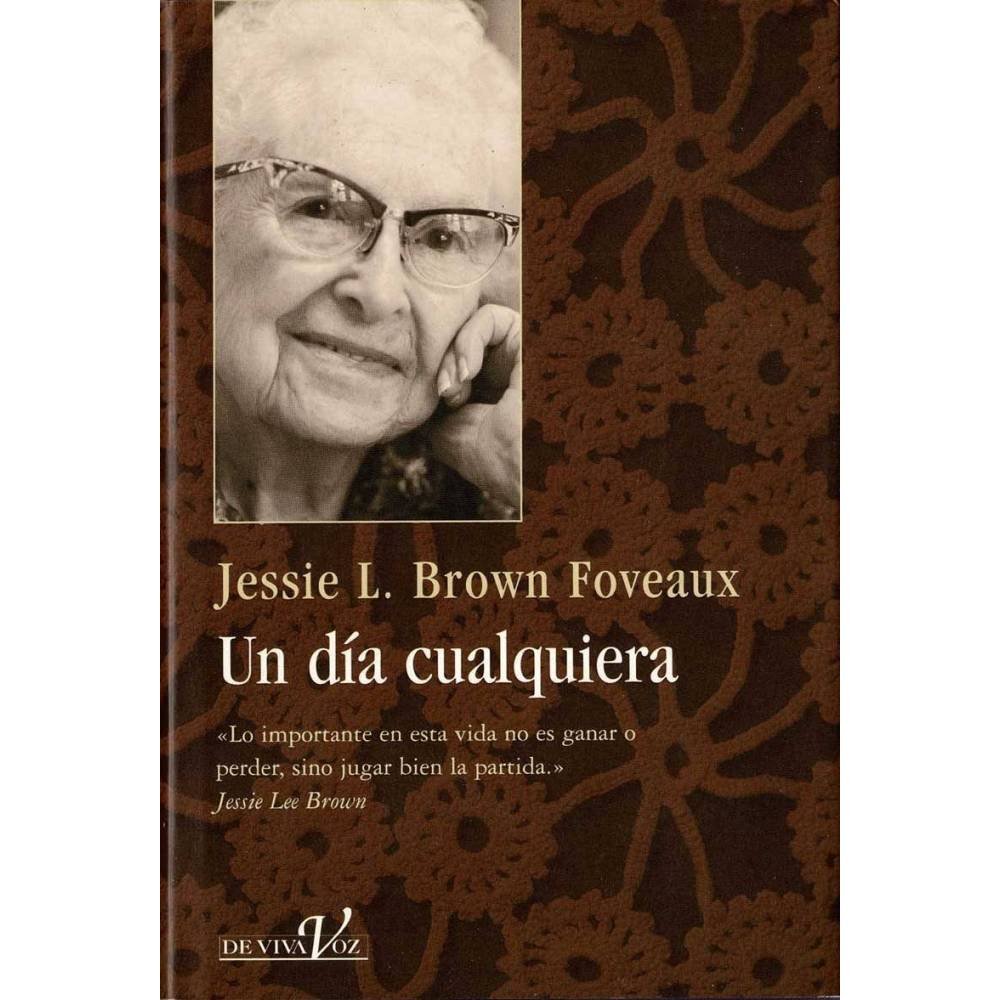 Un día cualquiera - Jessie L. Brown Foveaux