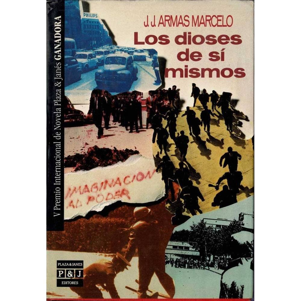Los dioses de sí mismos - J.J. Armas Marcelo