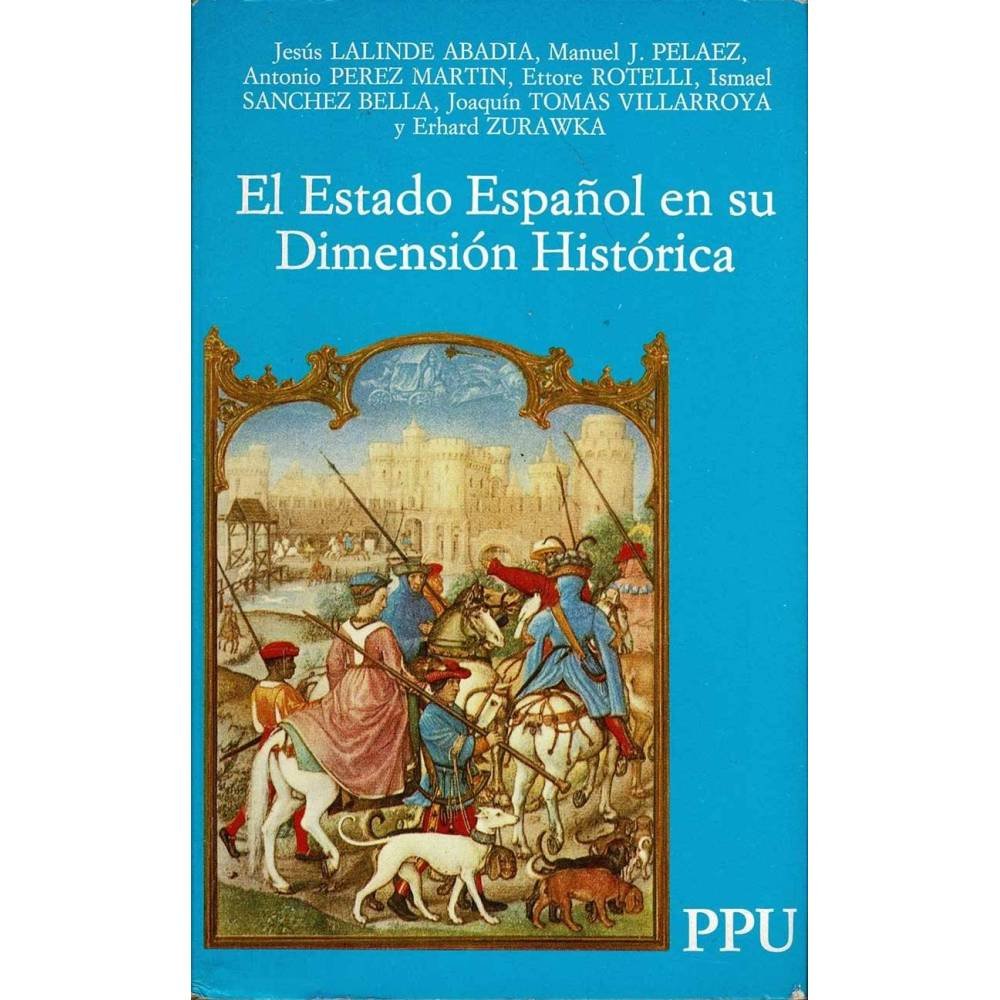 El Estado Español en su Dimensión Histórica - AA.VV.