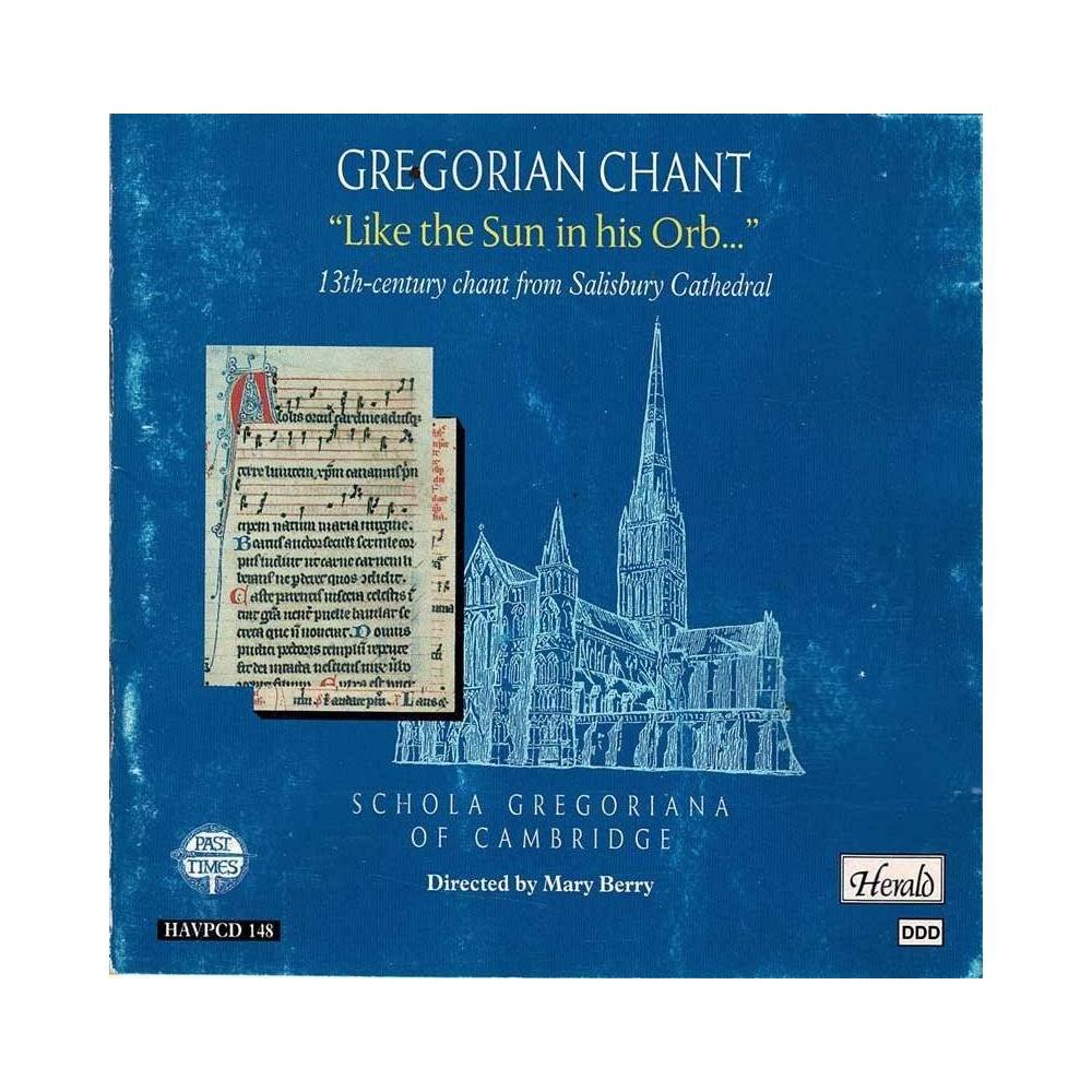 Schola Gregoriana of Cambridge - Gregorian Chant. Like the Sun in his Orb. CD