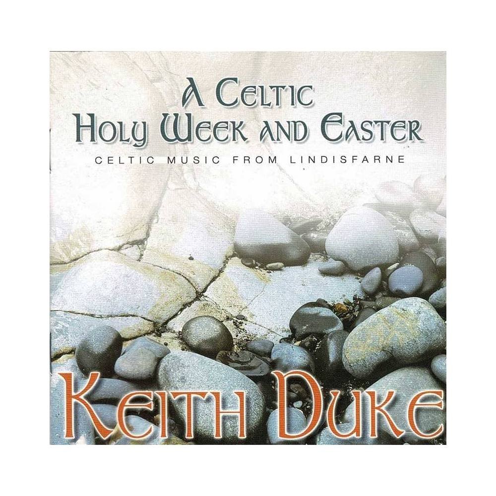 Keith Duke - A Celtic Holy Week and Easter. CD