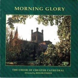 The Choir of Chester Chatedral - Morning Glory. CD