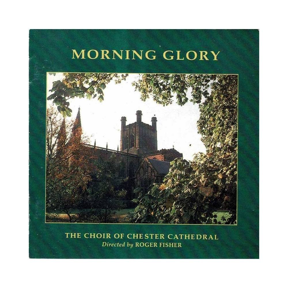 The Choir of Chester Chatedral - Morning Glory. CD