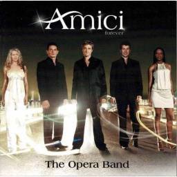 Amici Forever - The Opera...