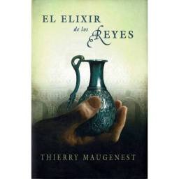 El elixir de los reyes - Thierry Maugenest