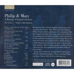 The Sixteen, Harry Christophers - Philip & Mary - A Marriage Of England & Spain. CD