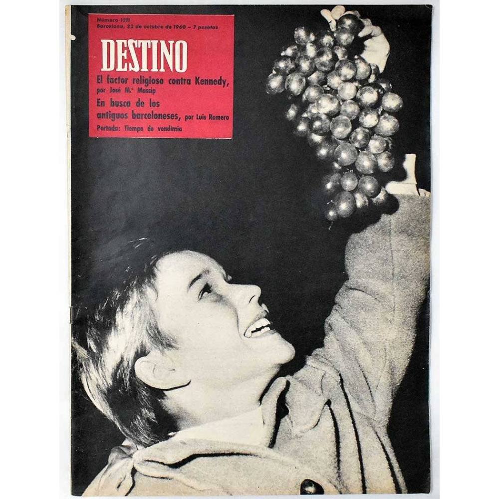 Revista Destino No. 1211. 22 Octubre 1960. El factor religioso contra Kennedy. Antiguos barceloneses